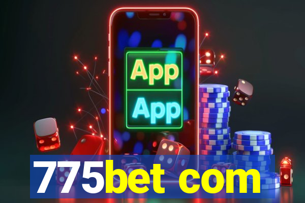 775bet com